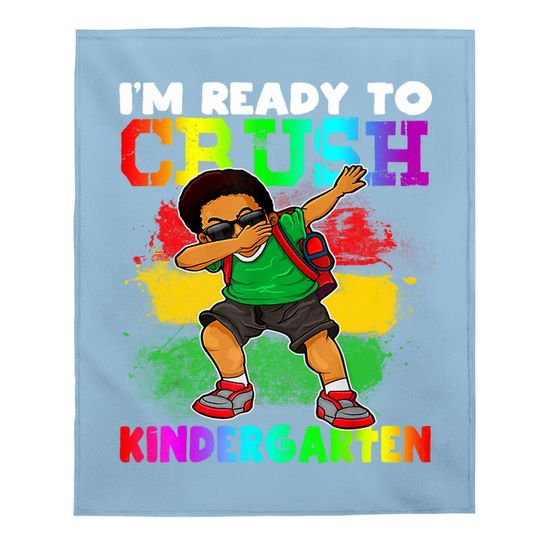 Boy Dabbing I'm Ready To Crush Kindergarten Back To School Baby Blanket