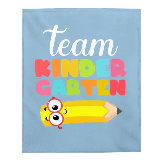 Team Kindergarten Teacher Student Back To School Baby Blanket