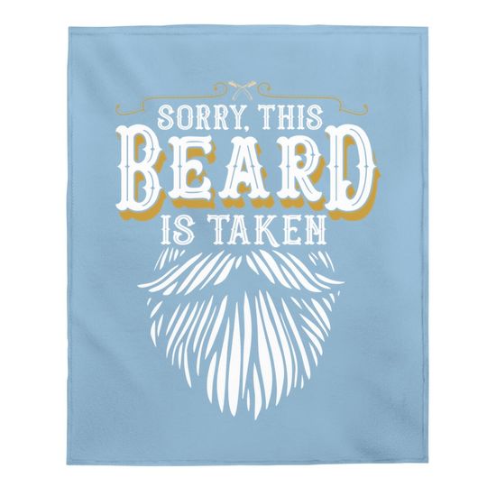 Sorry This Beard Is Taken Country Retro Valentines Day Baby Blanket