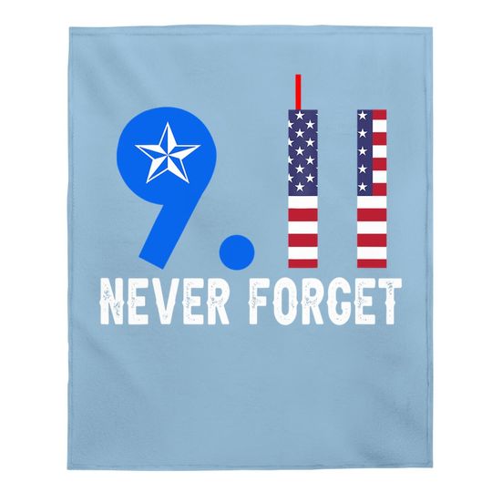 Never Forget 9/11 20th Anniversary Patriot Day 2021 Baby Blanket