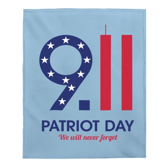 Patriot Day 9.11  we Will Neuer Forget Baby Blanket