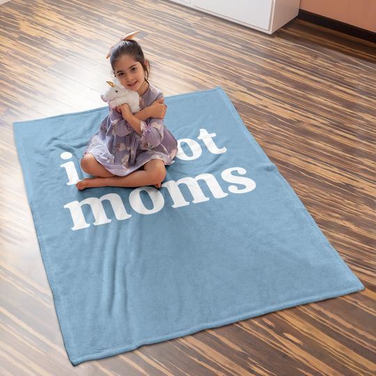 I Love Hot Moms Virginity Baby Blanket Baby Blanket