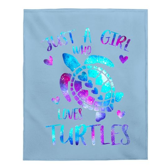 Just A Girl Who Loves Turtles Galaxy Space Sea Turtle Baby Blanket