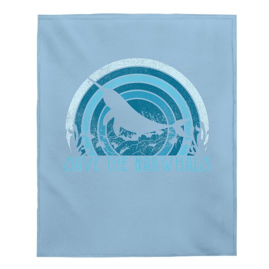 Save The Narwhals Baby Blanket Retro Narwhal Vintage Gift Baby Blanket