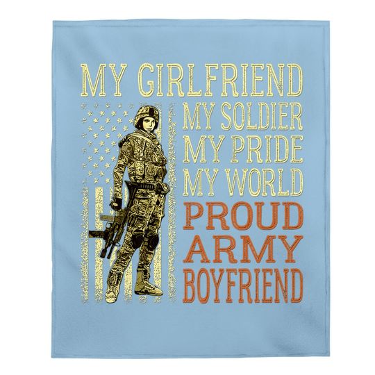My Girlfriend My Soldier Hero Proud Army Boyfriend Military Baby Blanket