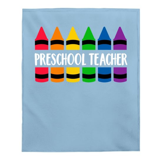 Preschool Teacher Teacher Crayon Baby Blanket