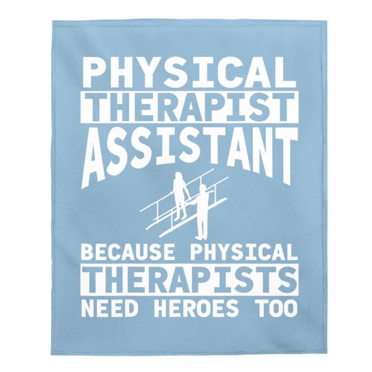 Physical Therapist Assistant Merch Baby Blanket