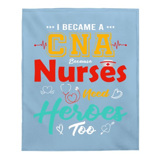 Certified Nursing Assistant Nurses Aide Heroes Cna Nurse Baby Blanket