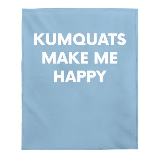 Kumquat Food Fruit Lover Humor Baby Blanket