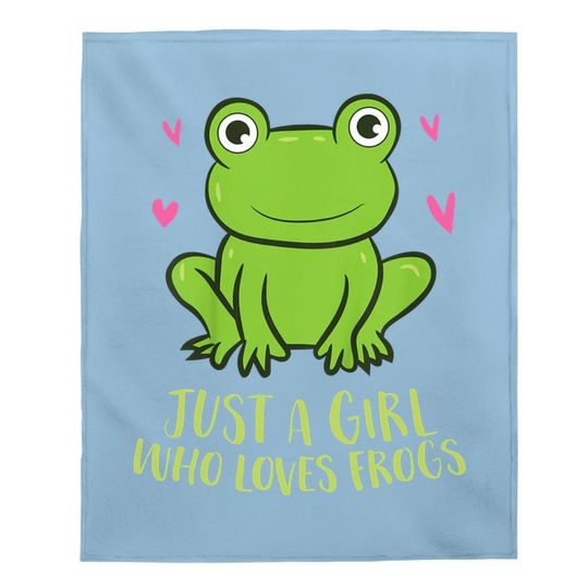 Just A Girl Who Loves Frogs Frog Girl Baby Blanket