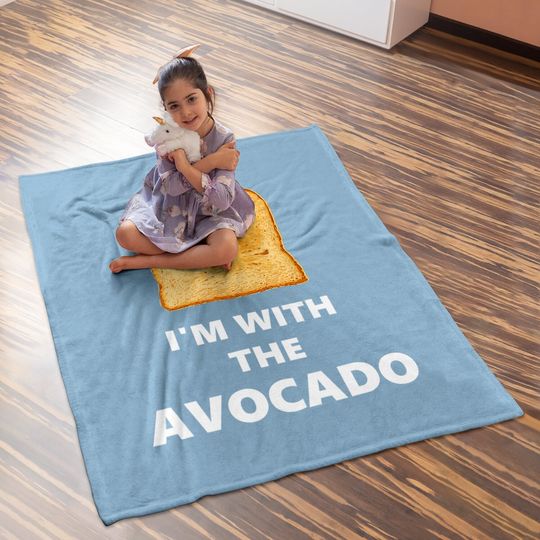 I'm With The Avocado Toast Halloween Baby Blanket