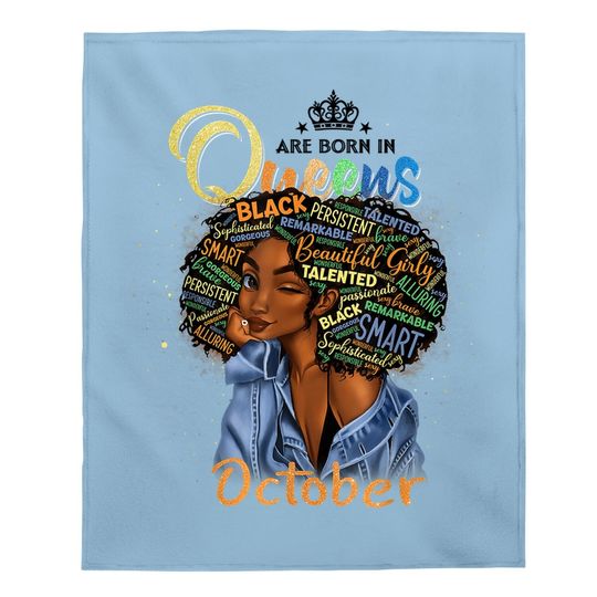 Queens Are Born In October Black Girl Virgo Libra Birthday Baby Blanket