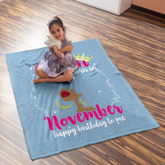Cool A Queen Was Born In November Baby Blanket
