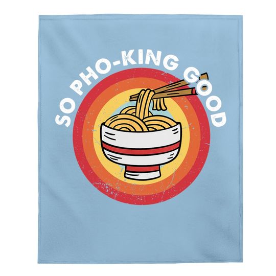 Pho Ranoodle Gift For Pho Lover Baby Blanket