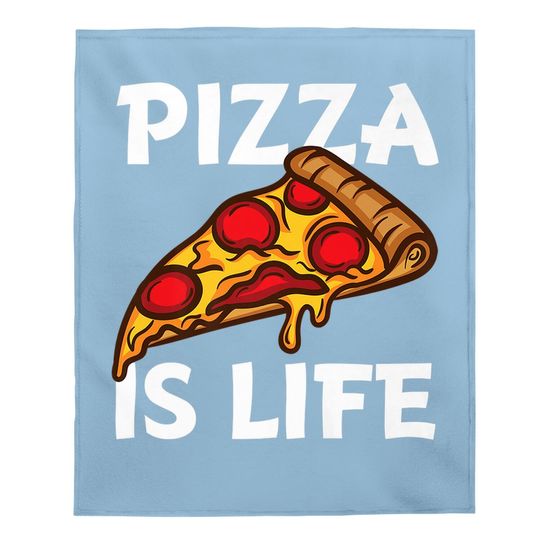 Pizza Is Life Baby Blanket