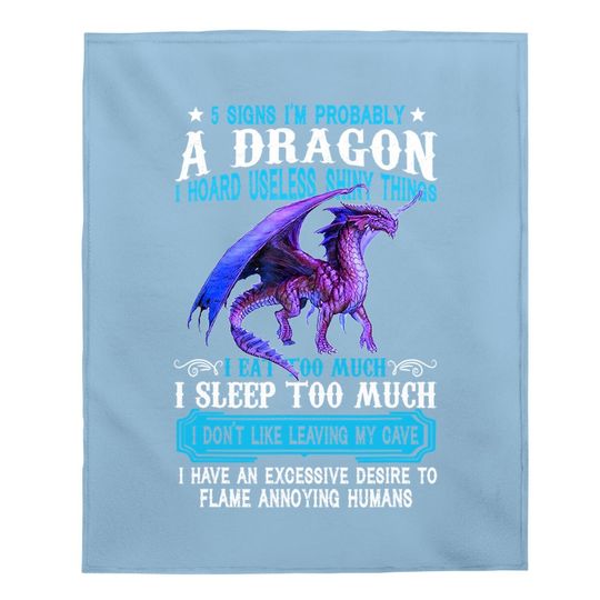 I'm Probably A Dragon Lovers Gift Baby Blanket