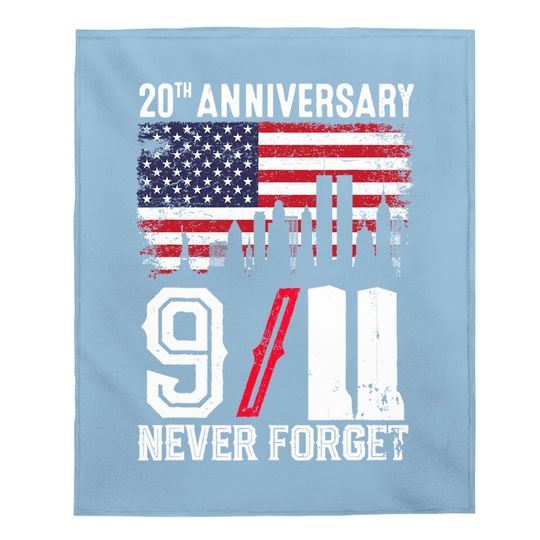 Never Forget 9/11 20th Anniversary Patriot Day 2021 Baby Blanket