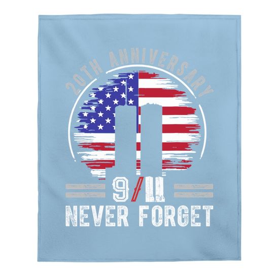Patriot Day 2021 Never Forget 9-11 20th Anniversary Baby Blanket