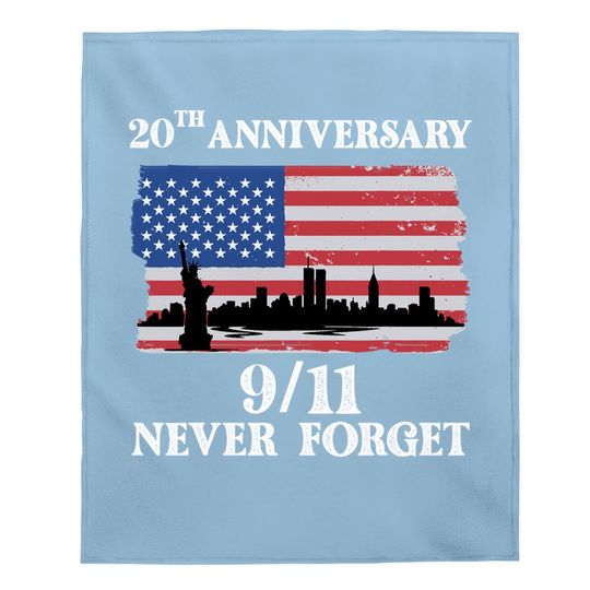 Never Forget 9/11 20th Anniversary 2021 Usa Flag Baby Blanket