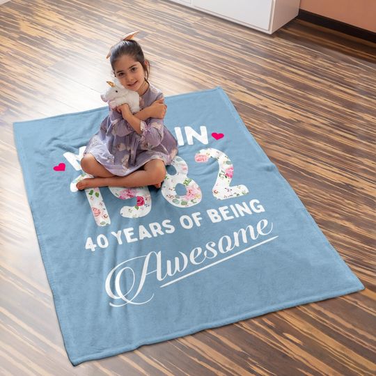 40th Birthday Made 1982 Baby Blanket