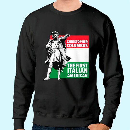 Save Columbus Day Sweatshirt