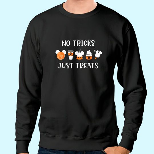 Funny Halloween No Tricks Just Treats Pumpkin Spice Sweatshirt