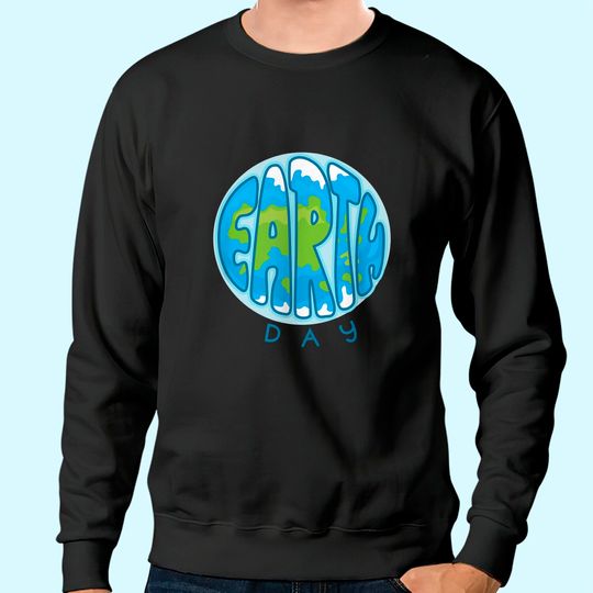 Retro Happy Earth Day, Environment, Saving the Planet Sweatshirt
