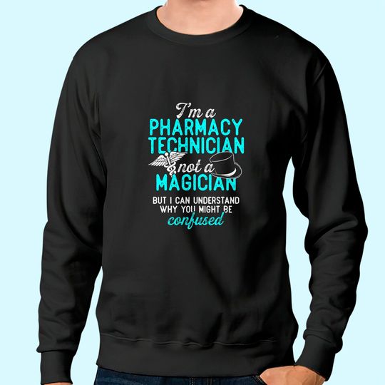 Pharmacy Technician Sweatshirt