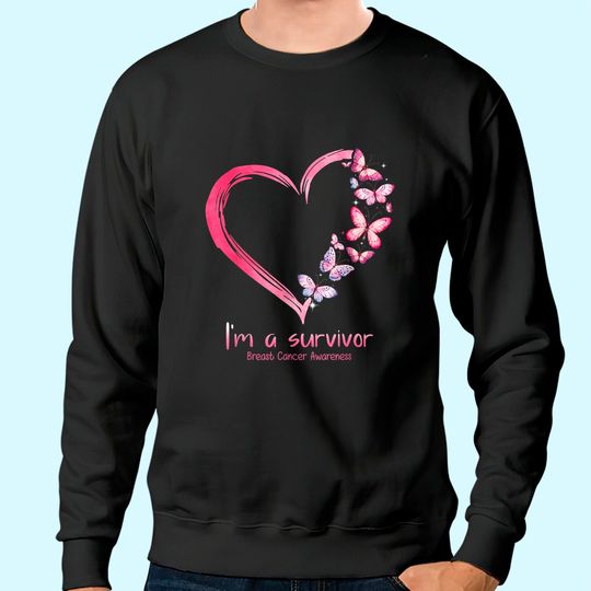 Pink Butterfly Heart I'm A Survivor Breast Cancer Awareness Sweatshirt