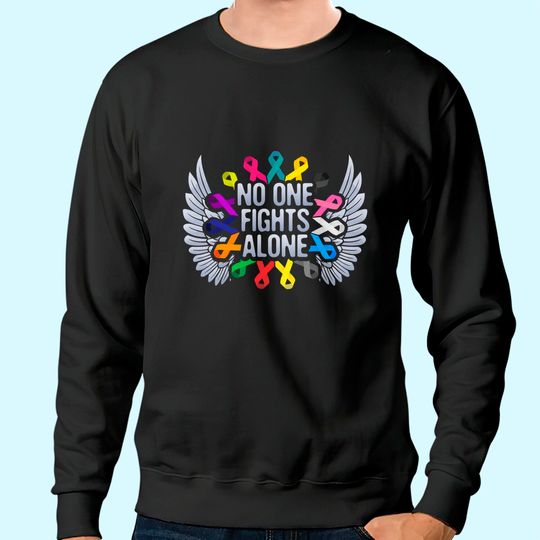 No One Fights Alone Multicolor Ribbon For Cancer Awareness Sweatshirt
