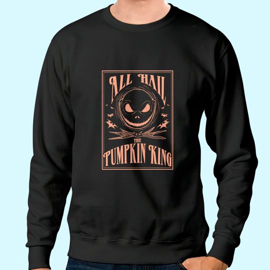 The Nightmare Before Christmas Hail The Pumpkin King Sweatshirt