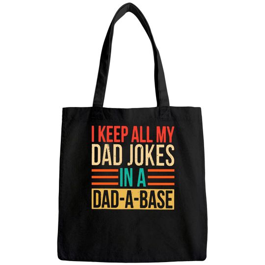 Men's Tote Bag I Keep All My Dad Jokes In A Dad-a-base
