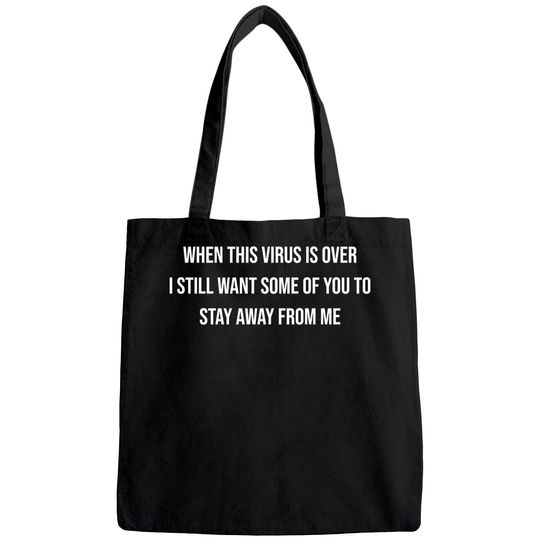 Sarcastic Men's Tote Bag When This Virus is Over