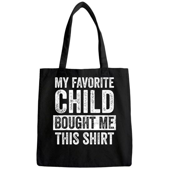 My Favorite Child Bought Me This Tote Bag, Retro Funny Dad Tote Bag