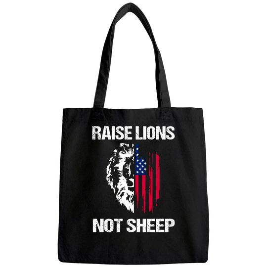 Raise Lions Not Sheep American Flag Meaningful Lovely Present Tote Bag