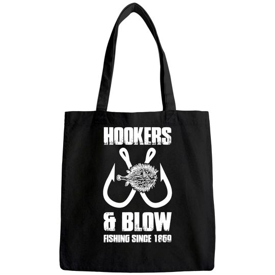 Hooker And Blow Fishing Since 1869 Big Fans Tote Bag