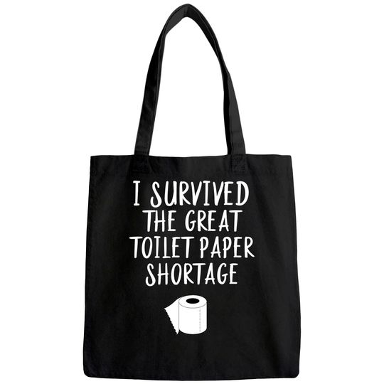 Survived The Great Toilet Paper Shortage Funny Pandemic Tote Bag