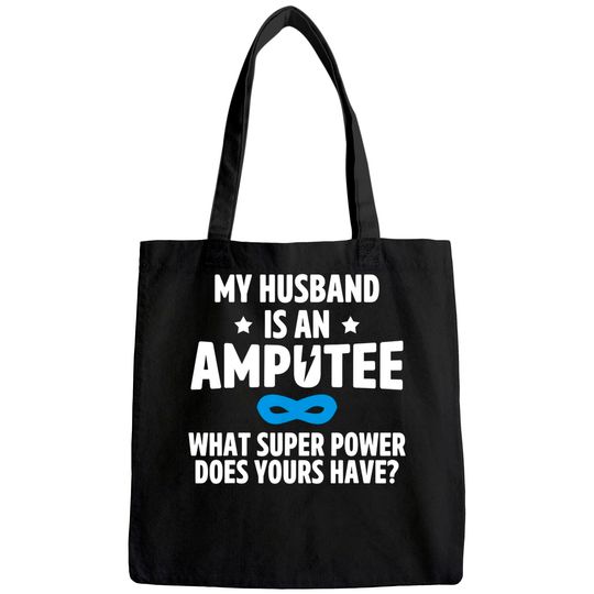 Amputee Humor Husband Leg Arm Funny Recovery Gifts Tote Bag