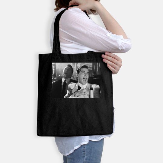Goodfellas Ray Liotta Laughing Funny How Unisex Tote Bag