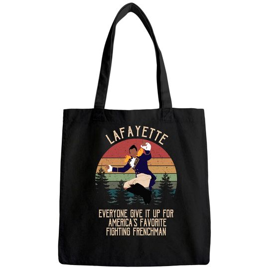 Hamilton Lafayette Everyone give it up for America’s Favorite Fighting Frenchman Circle Unisex Tote Bag