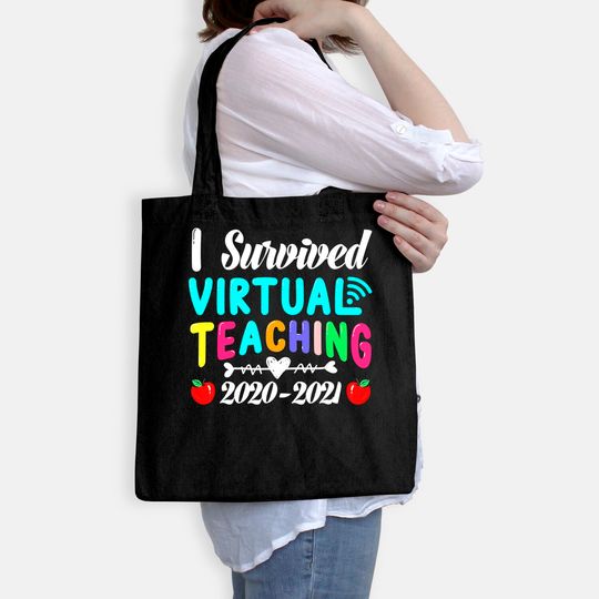 I Survived Virtual Teaching End Of Year Teacher 2020 2021 Tote Bag