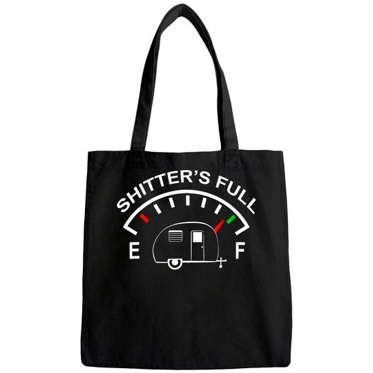 Shitters Full Funny Camper RV Camping Tote Bag