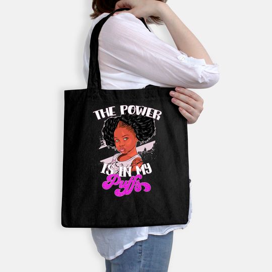 Power Is In My Puffs Afro Kids Black Pride Gift Black Girl Tote Bag