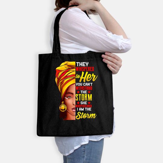 Black History Month Tote Bag African Woman Afro I Am The Storm Tote Bag