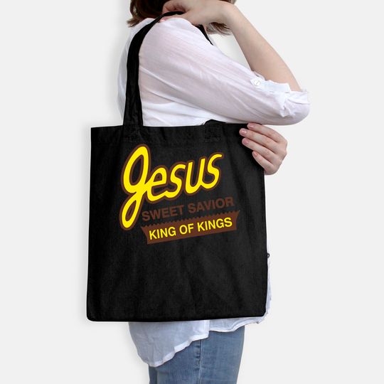 Jesus Sweet Savior King of Kings Christian Faith Apparel Tote Bag