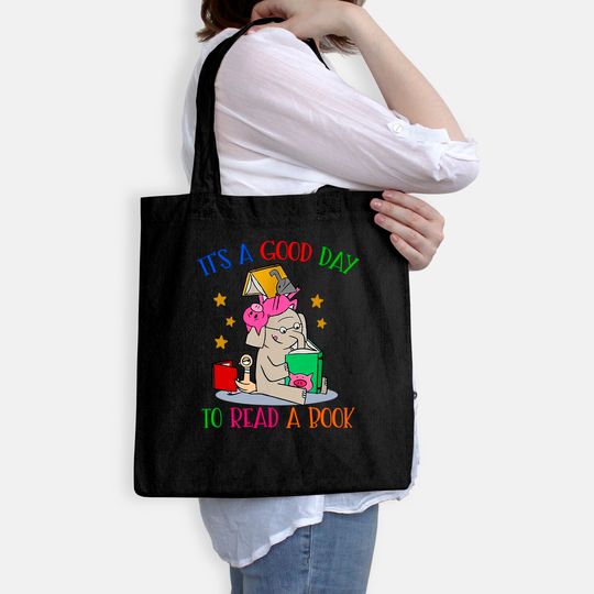 It's A Good Day To Read A Book Tote Bag Tote Bag