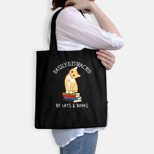 Easily Distracted By Cats And Books - Cat & Book Lover Gift Tote Bag