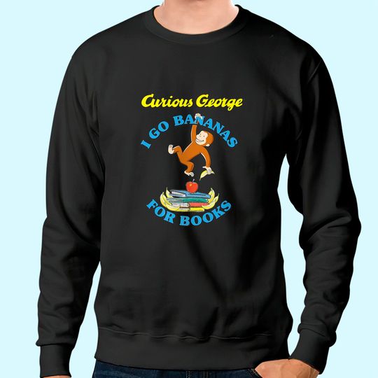 Curious George I Go Bananas For Books Book Stack Sweatshirt