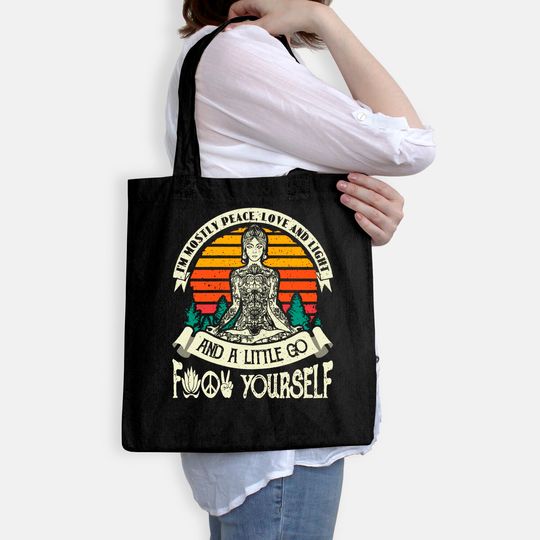 Womens I'm Mostly Peace Love And Light & A Little Go Yoga Tote Bag