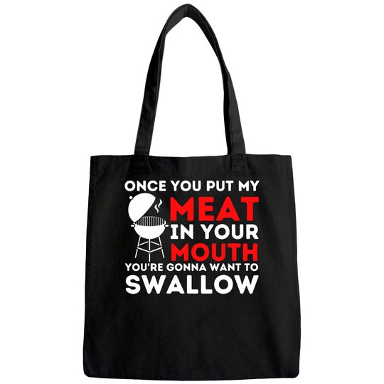 Put My Meat In Your Mouth Funny BBQ Smoker Barbecue Grilling Tote Bag